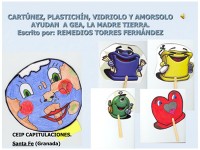 CARTÚNEZ, PLASTICHÍN, VIDRIOLO Y AMORSOLO AYUDAN  A GEA, LA MADR
